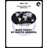Sailing Directions Pub. 124 - East Coast of South America, 15th Edition 2017